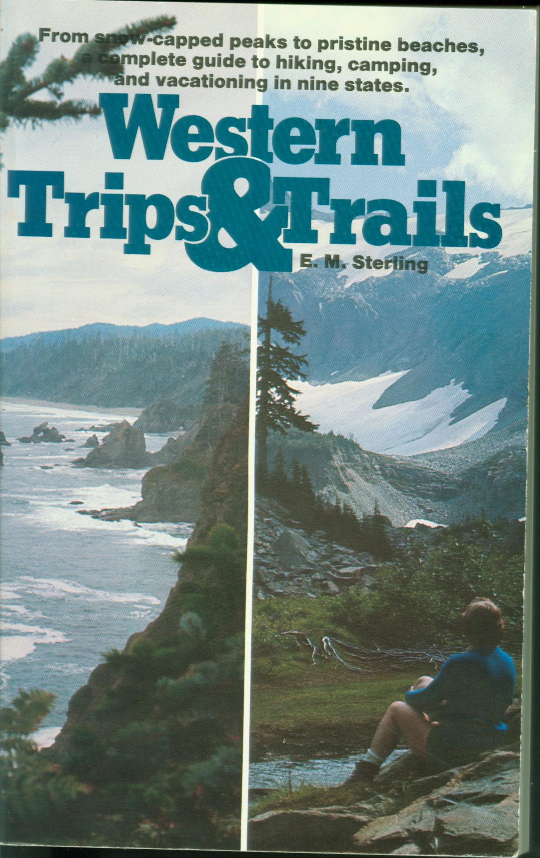 WESTERN TRIPS & TRAILS.